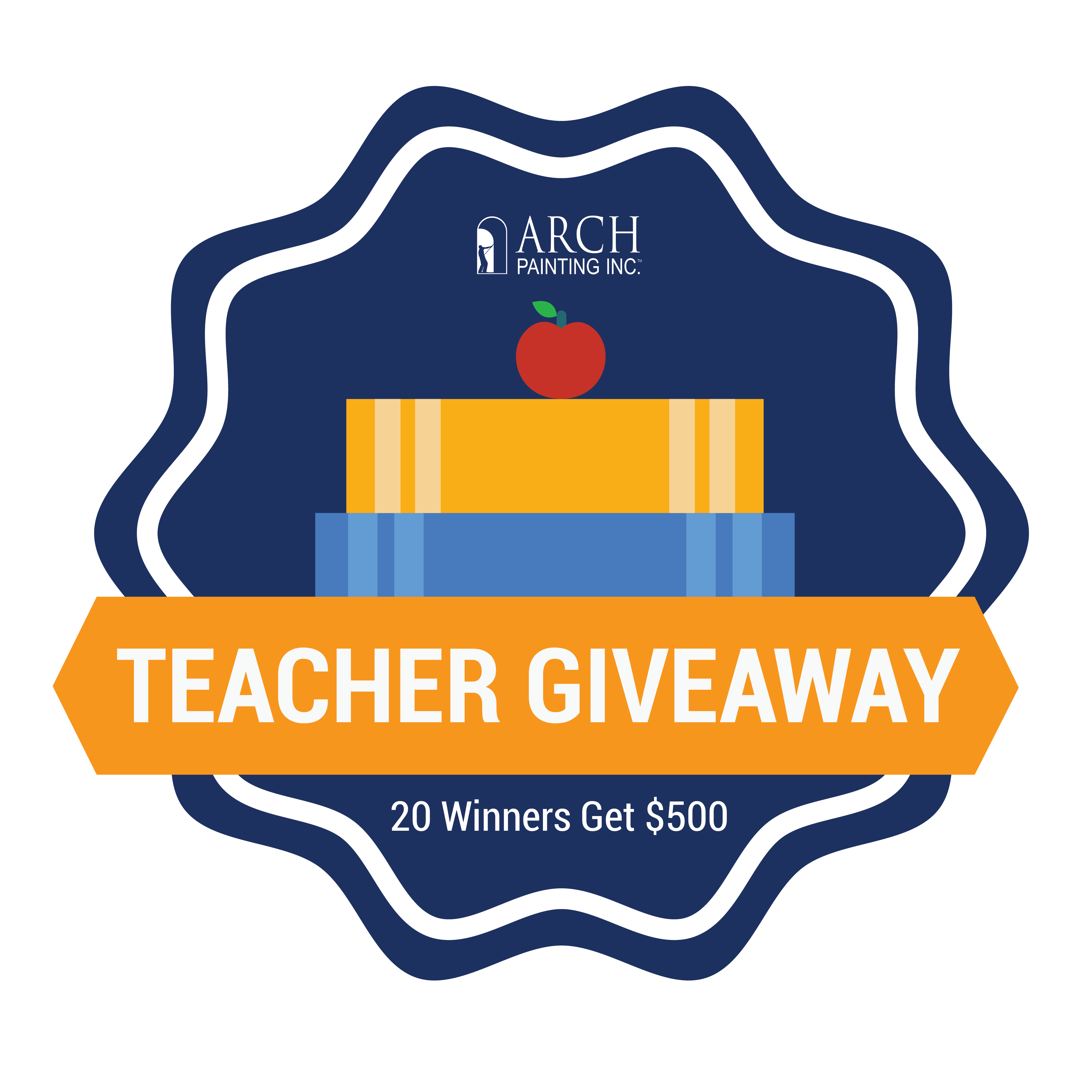 A graphic by Arch Painting Inc., a renowned Boston Painting Company, features an apple on a stack of books and reads "Teacher Giveaway, 20 Winners Get $500.